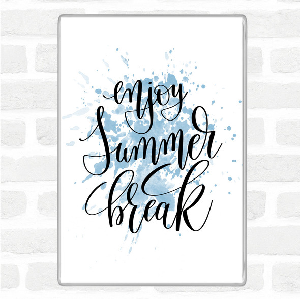 Blue White Enjoy Summer Break Inspirational Quote Jumbo Fridge Magnet