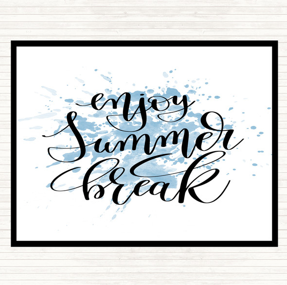 Blue White Enjoy Summer Break Inspirational Quote Dinner Table Placemat