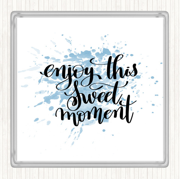 Blue White Enjoy This Moment Inspirational Quote Drinks Mat Coaster