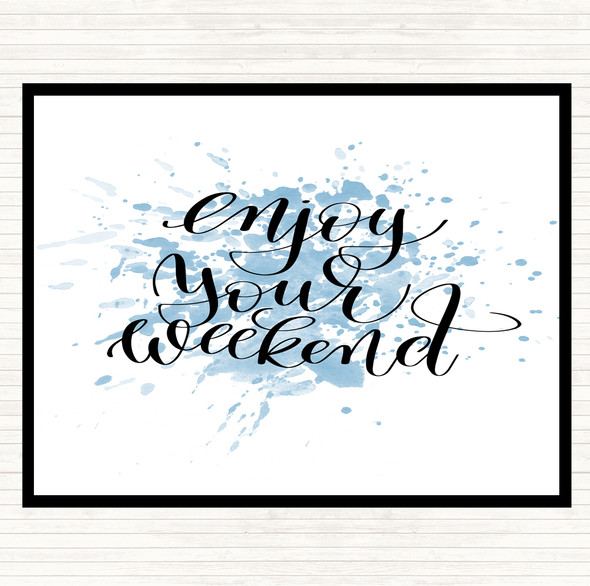 Blue White Enjoy Weekend Inspirational Quote Mouse Mat Pad