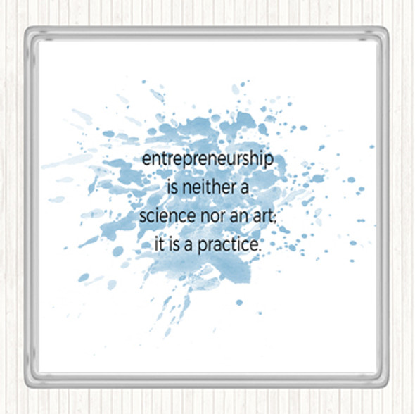 Blue White Entrepreneurship Is A Practice Inspirational Quote Drinks Mat Coaster