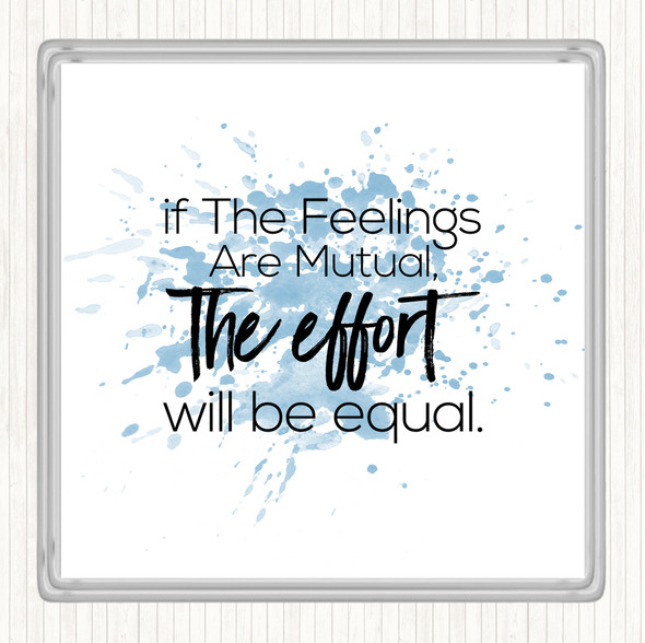 Blue White Equal Effort Inspirational Quote Drinks Mat Coaster