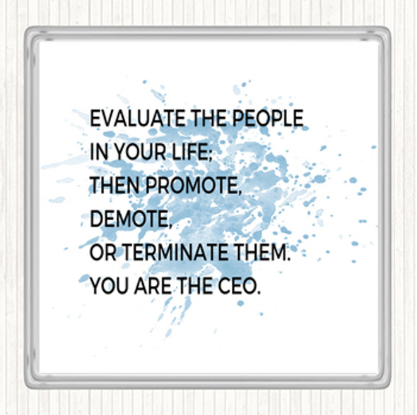 Blue White Evaluate The People In Your Life Quote Drinks Mat Coaster