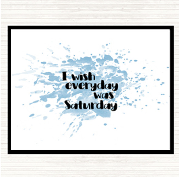 Blue White Everyday Was Saturday Inspirational Quote Mouse Mat Pad