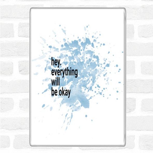 Blue White Everything Will Be Ok Inspirational Quote Jumbo Fridge Magnet