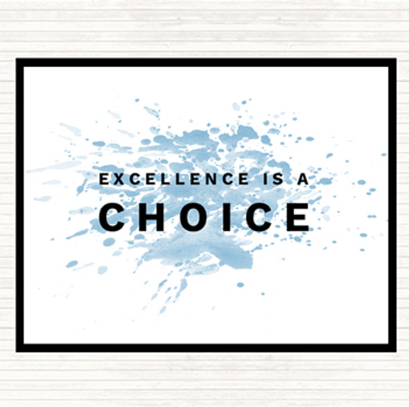 Blue White Excellence Is A Choice Inspirational Quote Dinner Table Placemat
