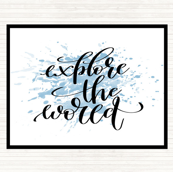 Blue White Explore The World Inspirational Quote Dinner Table Placemat