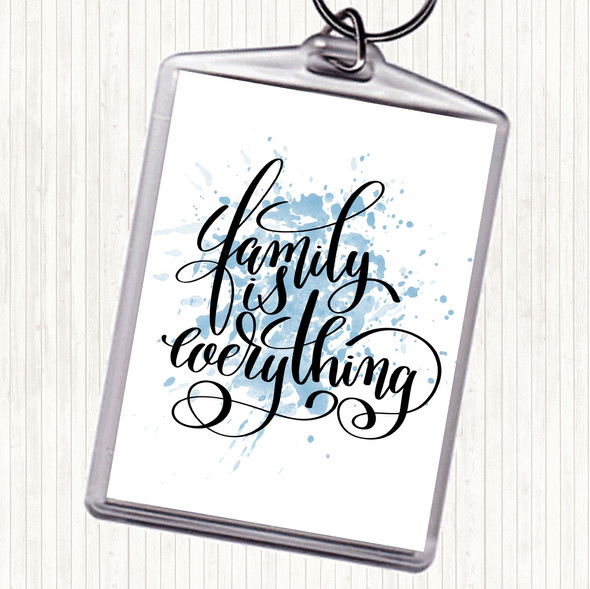 Blue White Family Is Everything Inspirational Quote Bag Tag Keychain Keyring