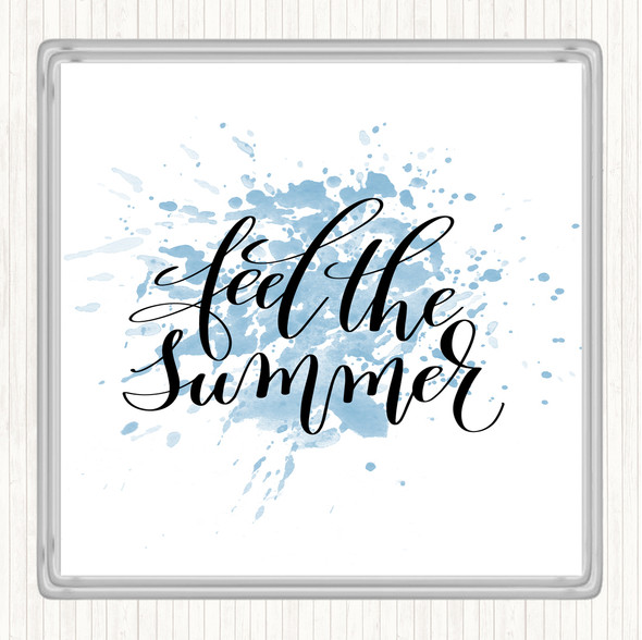 Blue White Feel The Summer Inspirational Quote Drinks Mat Coaster