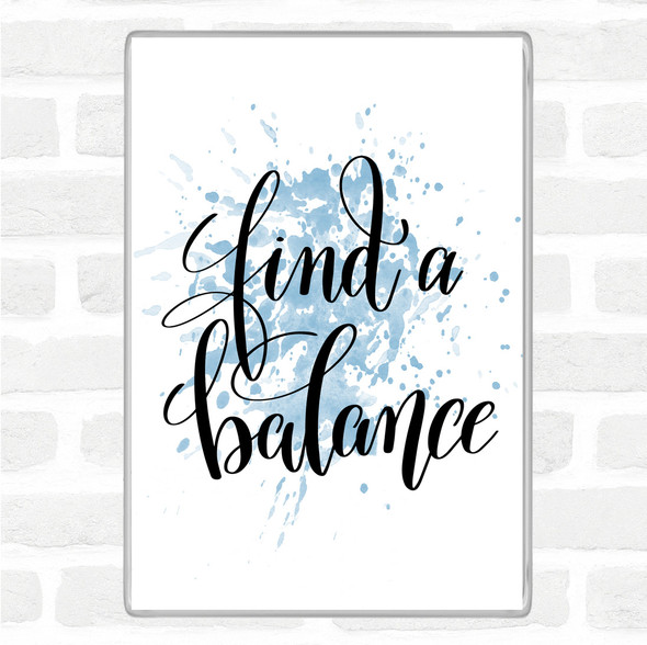 Blue White Find A Balance Inspirational Quote Jumbo Fridge Magnet