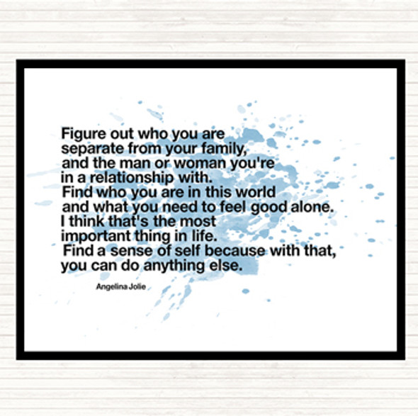 Blue White Find A Sense Of Self Because Can Do Anything Else Angeline Jolie Quote Dinner Table Placemat