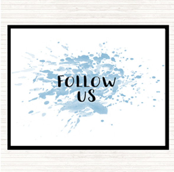 Blue White Follow Us Inspirational Quote Mouse Mat Pad