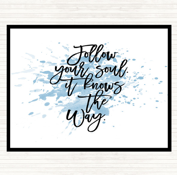 Blue White Follow Your Soul Inspirational Quote Mouse Mat Pad