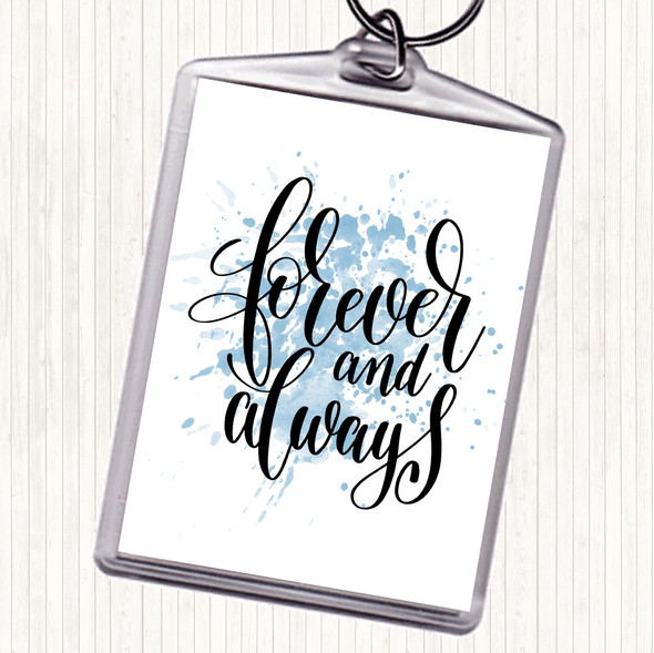 Blue White Forever And Always Inspirational Quote Bag Tag Keychain Keyring