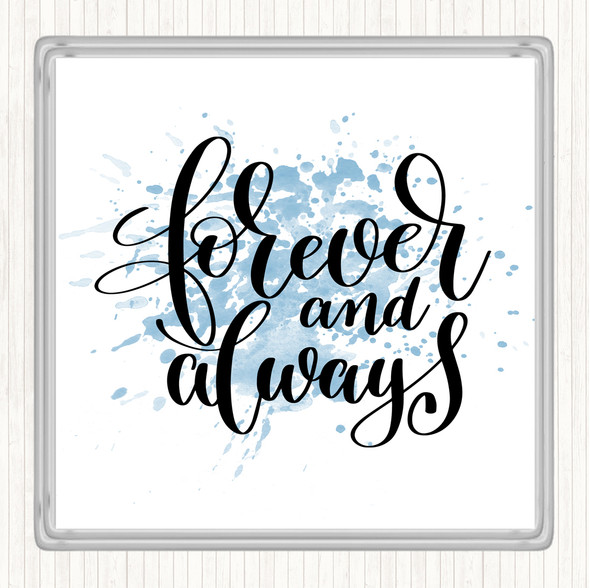Blue White Forever And Always Inspirational Quote Drinks Mat Coaster