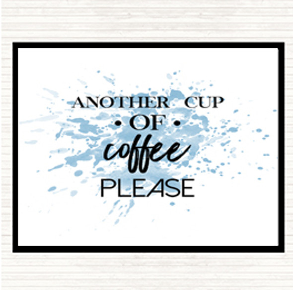 Blue White Another Cup Of Coffee Inspirational Quote Mouse Mat Pad