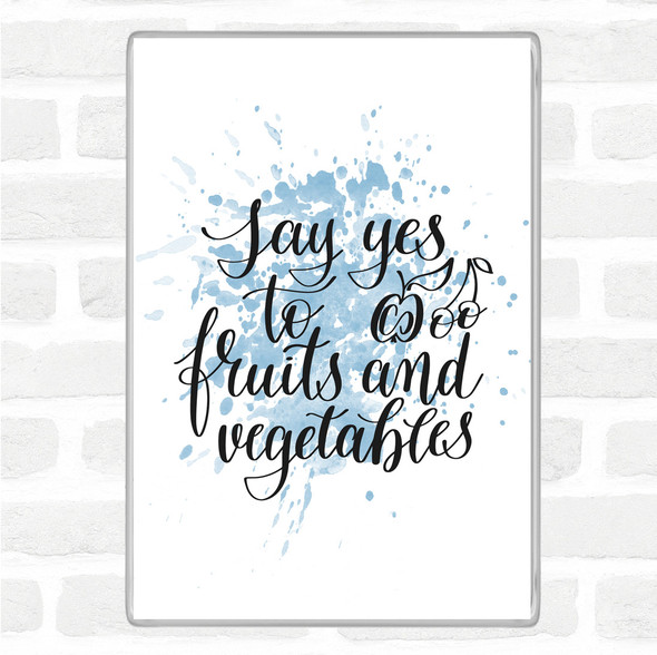 Blue White Fruits And Vegetables Inspirational Quote Jumbo Fridge Magnet