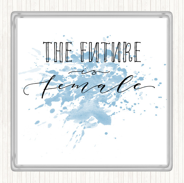 Blue White Future Is Female Inspirational Quote Drinks Mat Coaster