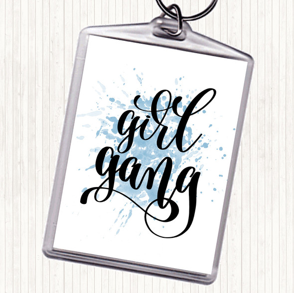 Blue White Girl Gang Inspirational Quote Bag Tag Keychain Keyring