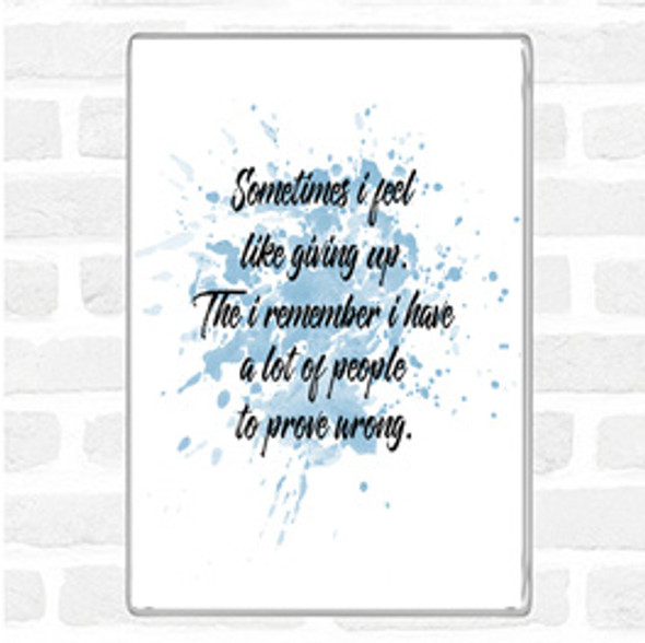 Blue White Giving Up Inspirational Quote Jumbo Fridge Magnet