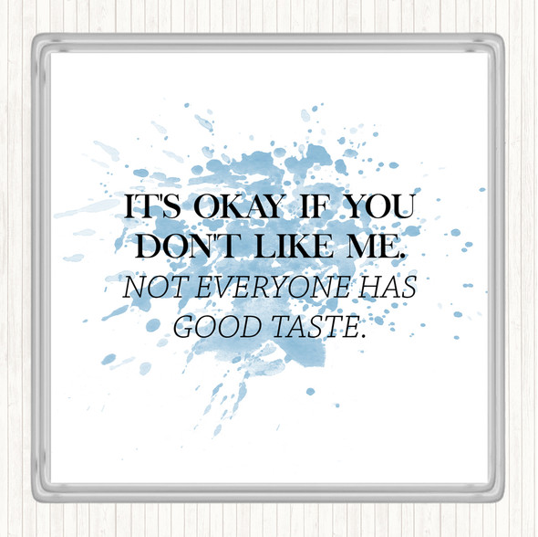 Blue White Good Taste Inspirational Quote Drinks Mat Coaster