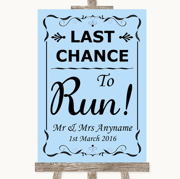 Blue Last Chance To Run Personalised Wedding Sign