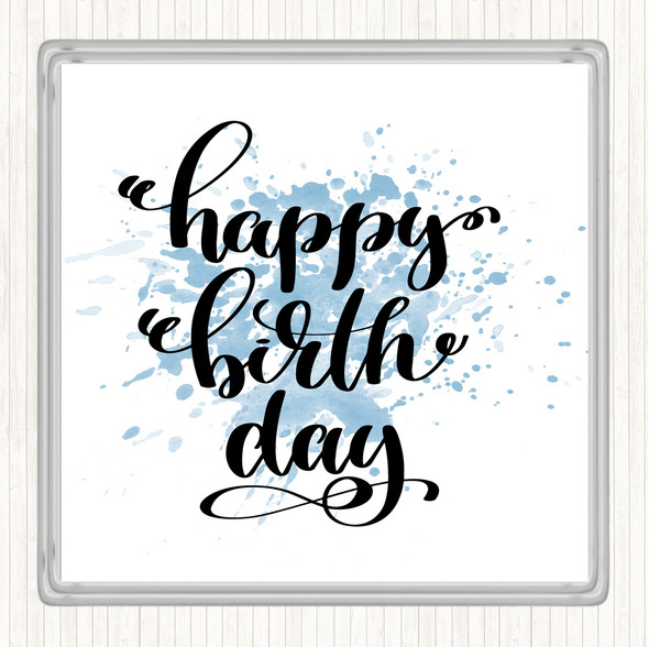 Blue White Happy Birth Day Inspirational Quote Drinks Mat Coaster