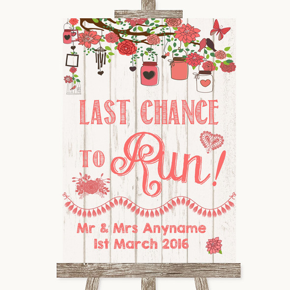 Coral Rustic Wood Last Chance To Run Personalised Wedding Sign