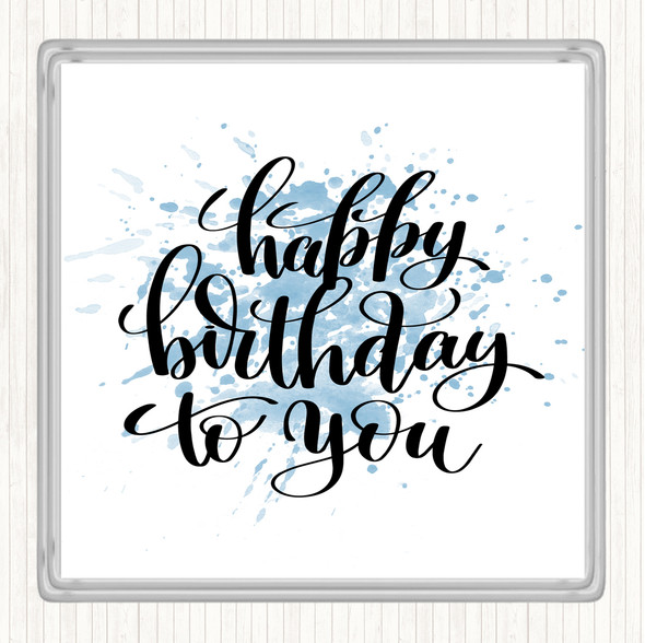 Blue White Happy Birthday To You Inspirational Quote Drinks Mat Coaster