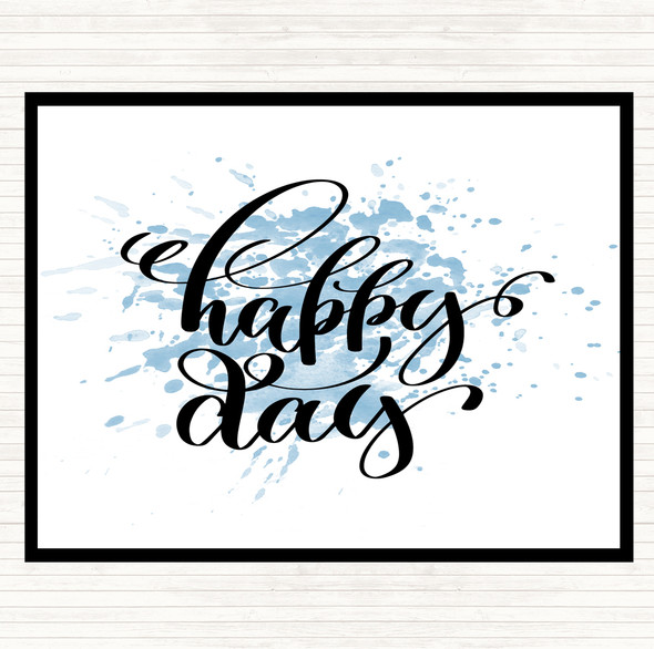 Blue White Happy Day Inspirational Quote Dinner Table Placemat