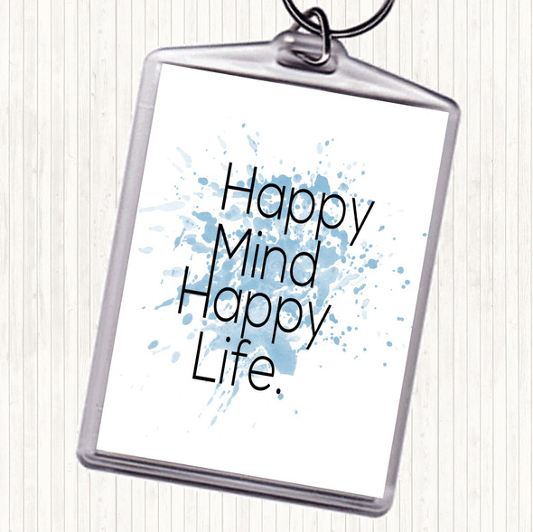 Blue White Happy Mind Happy Life Inspirational Quote Bag Tag Keychain Keyring