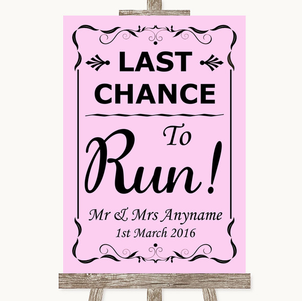 Pink Last Chance To Run Personalised Wedding Sign