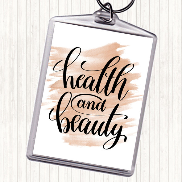Watercolour Health And Beauty Quote Bag Tag Keychain Keyring