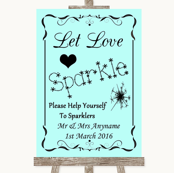 Aqua Let Love Sparkle Sparkler Send Off Personalised Wedding Sign