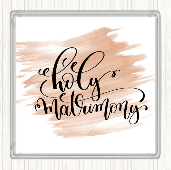 Watercolour Holy Matrimony Quote Drinks Mat Coaster
