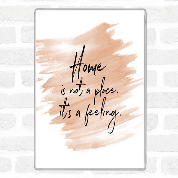 Watercolour Home Is Not A Place Quote Jumbo Fridge Magnet