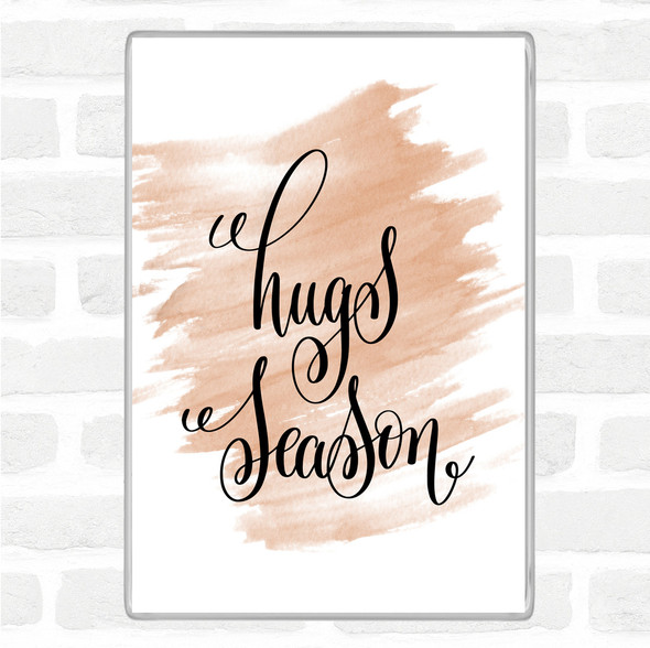 Watercolour Hugs Season Quote Jumbo Fridge Magnet