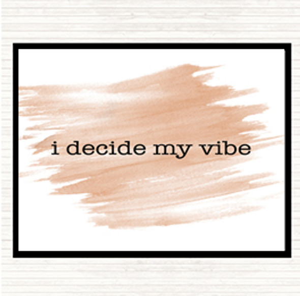 Watercolour I Decide My Vibe Quote Mouse Mat Pad