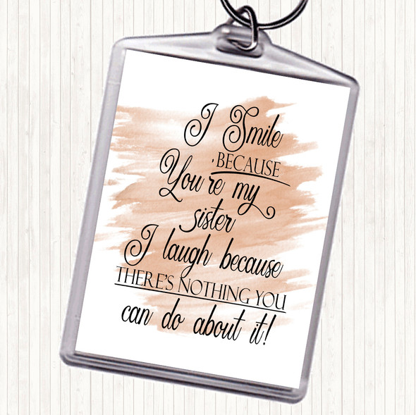 Watercolour I Smile Because Sister Quote Bag Tag Keychain Keyring