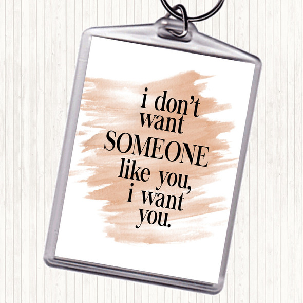 Watercolour I Want You Quote Bag Tag Keychain Keyring