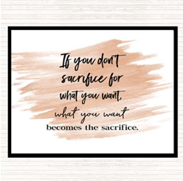 Watercolour If You Don't Sacrifice Quote Mouse Mat Pad