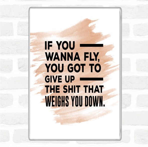 Watercolour If You Wanna Fly Quote Jumbo Fridge Magnet