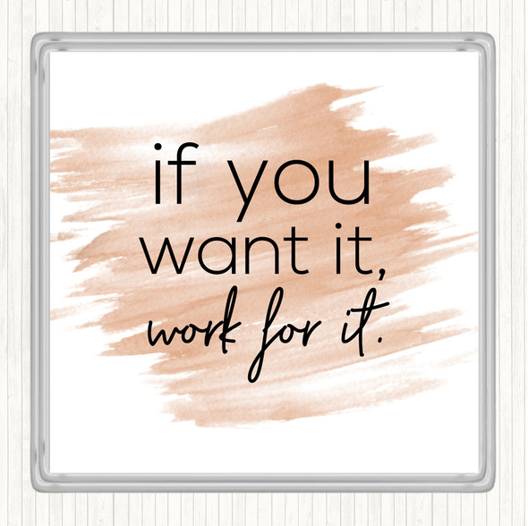 Watercolour If You Want It Quote Drinks Mat Coaster