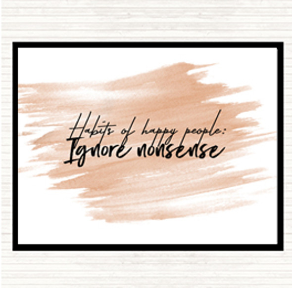 Watercolour Ignore Nonsense Quote Mouse Mat Pad