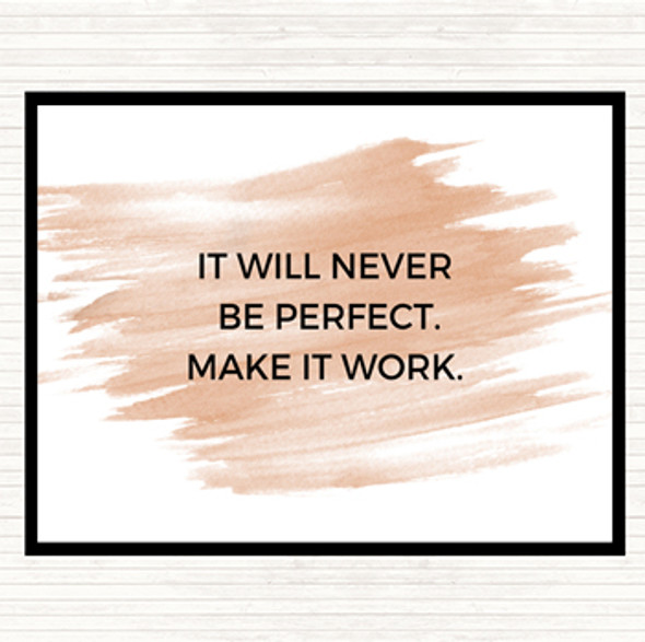 Watercolour It Will Never Be Perfect Quote Dinner Table Placemat