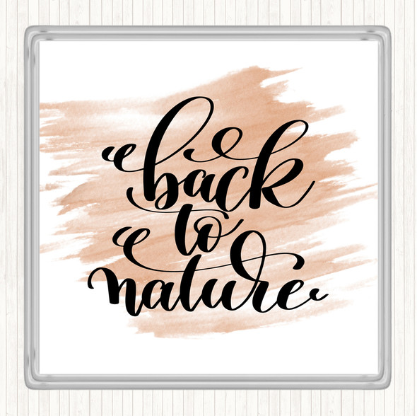 Watercolour Back To Nature Quote Drinks Mat Coaster