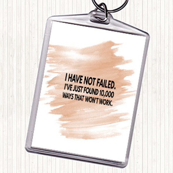 Watercolour I've Not Failed Just Found 10000 Ways That Don't Work Quote Bag Tag Keychain Keyring