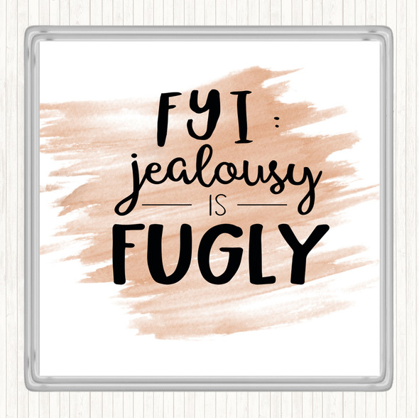 Watercolour Jealousy is Ugly Quote Drinks Mat Coaster