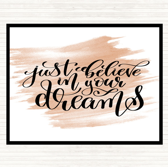 Watercolour Just Believe In Dreams Quote Mouse Mat Pad