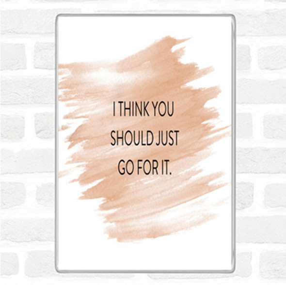 Watercolour Just Go For It Quote Jumbo Fridge Magnet